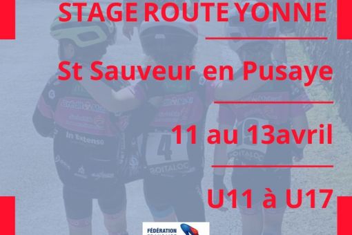 Stage route Yonne - du 11 au 13 avril